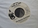 CHOCOLATE WATCH BAND Are You Gonna Be There / No Way Out 45 PSYCH Orig wh label
