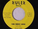WILLIE COBBS: You Don't Love / Slow Down Baby 45 (yellow lbl) rare Soul