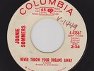 JOANIE SOMMERS 45 Never Throw Your Dreams Away COLUMBIA 43567 VG RARE SOUL PROMO