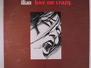 ILIAN: Love Me Crazy LP (some cw) rare Rock & Pop