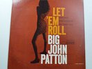 RARE JAZZ LP - LET 'EM ROLL BIG JOHN PATTON VAN GELDER BLUE NOTE