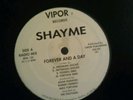 VERY RARE SHAYME / FOREVER AND A DAY  12