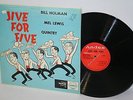 EX VINYL MONO DG JAZZ LP Jive For Five BILL HOLMAN MEL LEWIS QUINTET Andex 3005