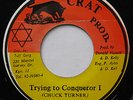 CLASSIC DIGI 45 Chuck Turner Trying To Conquer I JA Crat 7