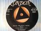 CHUCK BERRY;ROCK AND ROLL MUSIC,LONDON 45-HLM 8531 SILVER