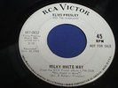 ELVIS PRESLEY Milky White Way RCA/VICTOR 447-0652 Orig 1966 PROMO 45rpm