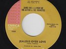 Sweet Soul 45 - James Dee & A Piece Of The Action - Jealous Over Love - Enrica