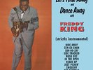 Freddie King - Let's Hide Away and Dance Away with Freddy King