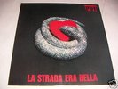 UT LP LA STRADA ERA BELLA ORIGINALE PROG ITALIA MINT