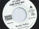 RANDY FULLER garage IT'S LOVE, COME WHAT MAY psych fuzz 45 SLEEVE