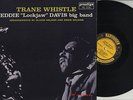LP Eddie Lockjaw Davis - Trane Whistle PRESTIGE PR 7206..RVG...DG…VG++