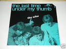 THE WHO THE LAST TIME / UNDER MY THUMB 7