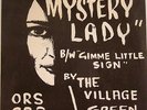 THE VILLAGE GREEN - MYSTERY LADY, (MOD/FREAKBEAT) 7