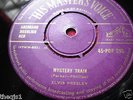 ELVIS PRESLEY MYSTERY TRAIN / LOVE ME  Orig UK HMV 45 -POP 295 Nice Copy