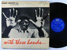 RANDY WESTON With These Hands LP on Riverside DG mono VG++
