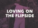 Loving On The Flipside (2012, Vinyl NEW)