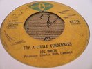 Joe White Try A Little Tenderness Rare Killer Ska Rocksteady 7