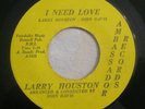 Soul/Funk 45 Larry Houston I Know We Can Make It/I Need Love AMBASSADOR EX ORIG