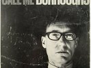Call me Burroughs, William S Burroughs, Naked Lunch and Nova Express, 1965