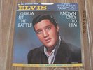 NICE COPY OF ELVIS PRESLEY 45 PICTURE SLEEVE ;JOSHUA FIT THE BATTLE/ KNOWN ONLY