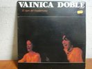 VAINICA DOBLE - El tigre de Guadarrama