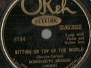 Mississippi Sheiks, Sittin' On Top of the World Okeh 8784 78 rpm E-