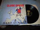 Close Shave - Hard As Nails LP Punk Oi Skinhead LINK