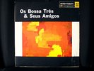 OS BOSSA TRES EDISON MACHADO PRINCE LAWSHA MODAL JAZZ BLUE NOTE TRIBE BRAZIL
