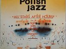 Best Polish Jazzmen ALL STARS AFTER HOURS Polish Jazz vol.37 Vinyl LP Near Mint