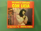 CRISTINA D'AVENA BALLIAMO E CANTIAMO CON LICIA 45 GIRI NUOVO