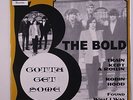 BOLD:  Gotta Get Some +3 45 (Italy, EP w/ PC w/ Robin Hood, Train Kept A Rollin