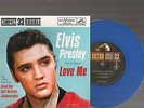 ELVIS PRESLEY LOVE ME COMPACT 33 EP BLUE VINYL BLEU  RARE 