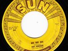 SUN ROCKABILLY ROY ORBISON *GO GO GO/ OOBY DOOBY* 1956