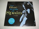 Spain The Blue Moods Of Spain 2XLP sealed Mint 180 gram Blue vinyl + bonus track