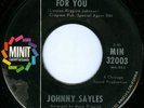 JOHNNY SAYLES Anything For You NORTHERN SOUL 45 on MINIT VG++