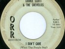 COOKIE SCOTT & THE CHEVELLES I Don't Care RARE CHICAGO NORTHERN SOUL 45 on ORR
