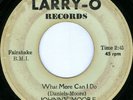 JOHNNY MOORE What More Can I Do NORTHERN SOUL 45 on LARRY-O