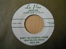 MACK RICE - BABY I'M COMING HOME/ MY BABY - LU PINE MINT MINUS COPY NORTHERN SOU