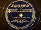 ROBERT LEE McCOY BLUEBIRD Tough Luck NICE COPY
