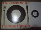 THE CONSUMERS (EP) The man upstairs SIDELINE C86/Post Punk/DIY/Indie/Twee