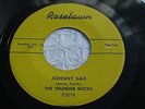 THE THUNDER ROCKS WHAT'S THE WORLD/JOHNNY SAX  ROSELAWN 501,Rockabilly 45 (NM)