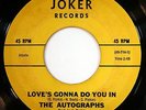 HEAR Autographs 45 Love's Gonna Do You In/Hot Summer Day JOKER 714 northern soul