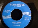 Joe Douglas - Crazy things - Playhouse 1000B - Rare soul - Northern soul Ex