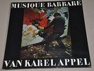 KAREL APPEL - Musique Barbare - 1963 VERY RARE  book + LP