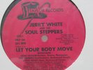 Jerry White & Soul Steppers Let Your Body Move 12