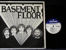 BASEMENT FLOOR: PRIVATE PRESS  HARD PROG ROCK,SOME PSYCH  Eastern  EST -43NM