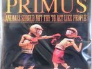 Primus - Animals Should Not Try To Act Like People - MFSL - Sealed