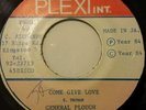 General Plough Come Give Love Killer Mid 80's 7