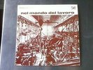 RINO DE FILIPPI 'NEL MONDO DEL LAVORO' ORIGINAL ITALIAN LIBRARY SERMI LP