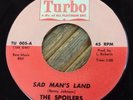 Spoilers Sad Mans Land / Turbo Rock Northern Soul Funk Popcorn 45 Mega RARE